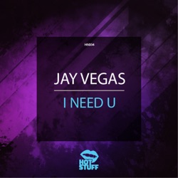Jay Vegas - I Need U