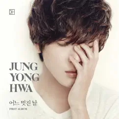 One Fine Day by Jung Yong Hwa album reviews, ratings, credits