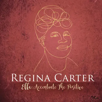 Ella: Accentuate the Positive - Regina Carter