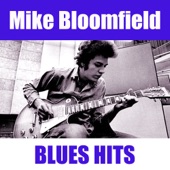 Mike Bloomfield - Big C Blues