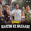 Raaton Ke Nazaare (From "Madgaon Express") - Single