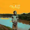 Mali - Single album lyrics, reviews, download