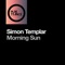 Morning Sun - Simon Templar lyrics