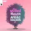 The Wicked (feat. Afrika "Baby Bam") - Single album lyrics, reviews, download
