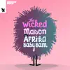 Stream & download The Wicked (feat. Afrika "Baby Bam") - Single