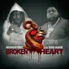 Broken Heart (feat. Rod Wave) - Single album lyrics, reviews, download