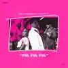 Pa Pa Pa - Single album lyrics, reviews, download