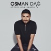Osman Dağ - Sözüm Ona Sevdin