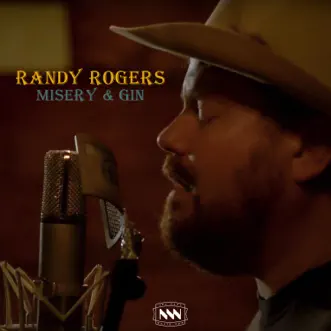 Misery and Gin - Single by Randy Rogers album reviews, ratings, credits