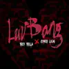 Luv Bang (feat. Joyner Lucas) - Single album lyrics, reviews, download