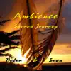 Ambience: Sacred Journey album lyrics, reviews, download