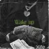 Stream & download Wake Up - Single