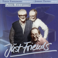 Johnny Teupen, Paul Kuhn, Toots Thielemans, Ack Van Rooyen, Jean Warland & Bruno Castelucci - Just Friends artwork