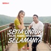 Setia Untuk Selamanya - Single