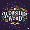 Worship in the Word, Vol. 2 (Live) album lyrics, reviews, download