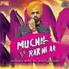 Muchh Rak Hi Aa song lyrics