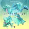 Stay Friends (feat. Ian Gott) - Single album lyrics, reviews, download