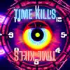 Time Kills - Single album lyrics, reviews, download