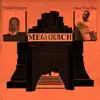 MEGA CHURCH (feat. Stas THEE Boss) - Single album lyrics, reviews, download