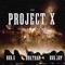 PROJECT X (feat. BVA.JAY & BVA.TRAP) - BVA.5 lyrics