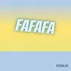 Fafafa - Single album lyrics, reviews, download