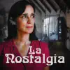 La Nostalgia - Single album lyrics, reviews, download