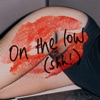 On the Low (Shh!) - Single, 2022