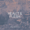 Heart & Flesh - Leeland & TAYA