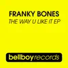 The Way U Like It - EP album lyrics, reviews, download