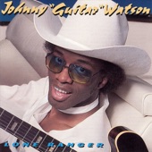 Johnny Guitar Watson - Why Don't You Treat Me Like I'm Your Man