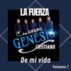 La Fuerza de Mi Vida Volumen 7