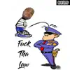 F**k tha Law - Single album lyrics, reviews, download