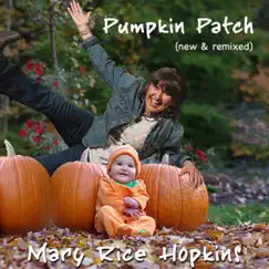 Pumpkin Patch (Remix) Song Lyrics