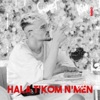 HALA T'KOM N'MEN - Single