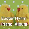 Easter Hymn album lyrics, reviews, download