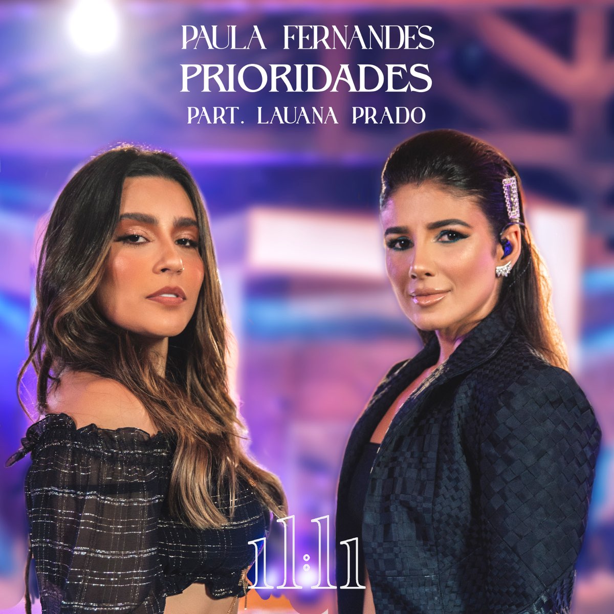 ‎Prioridades - Single by Paula Fernandes & Lauana Prado on Apple Music 