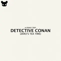A Piano Trip: Detective Conan Zero's Tea Time - Single by Kim Bo album reviews, ratings, credits