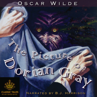 The Picture of Dorian Gray [Classic Tales Edition] (Unabridged)