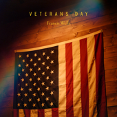 Veterans Day - Francis Wells