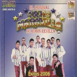 Éxitos 2006 - Grupo Maravilla Éxitos 2006 - Grupo Maravilla