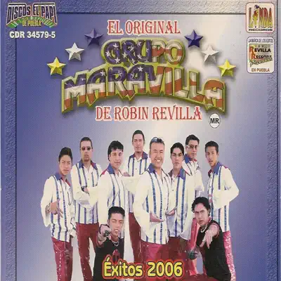 Éxitos 2006 - Grupo Maravilla Éxitos 2006 - Grupo Maravilla