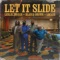 Let It Slide - Leslie Jordan, Blanco Brown & LOCASH lyrics