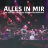 Stream & download Alles in mir - Live mit dem Christian Kolonovits Orchester (feat. Christian Kolonovits) - Single