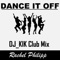 Dance It Off (DJ_KIK Club Mix) artwork