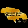 Jamaica Land Number One - Single album lyrics, reviews, download