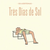 Três Dias de Sol artwork