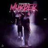 Murder Influence (feat. Hotboy Wes) - Single album lyrics, reviews, download