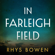 Rhys Bowen - In Farleigh Field: A Novel (Unabridged)