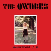 The Owners - Wrecked The World