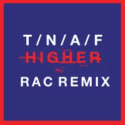 Higher (RAC Mix) - Single - The Naked and Famous